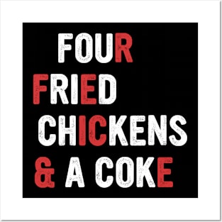 Four Fried Chickens & A Coke Posters and Art